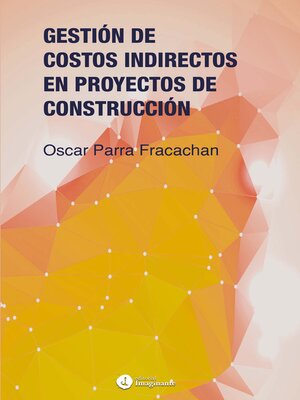 cover image of Gestión de costos indirectos en proyectos de construcción